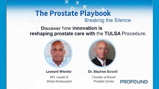 TULSA Procedure Webinar: Former NFL Player + Real Patients on Life After Incision-Free Treatment