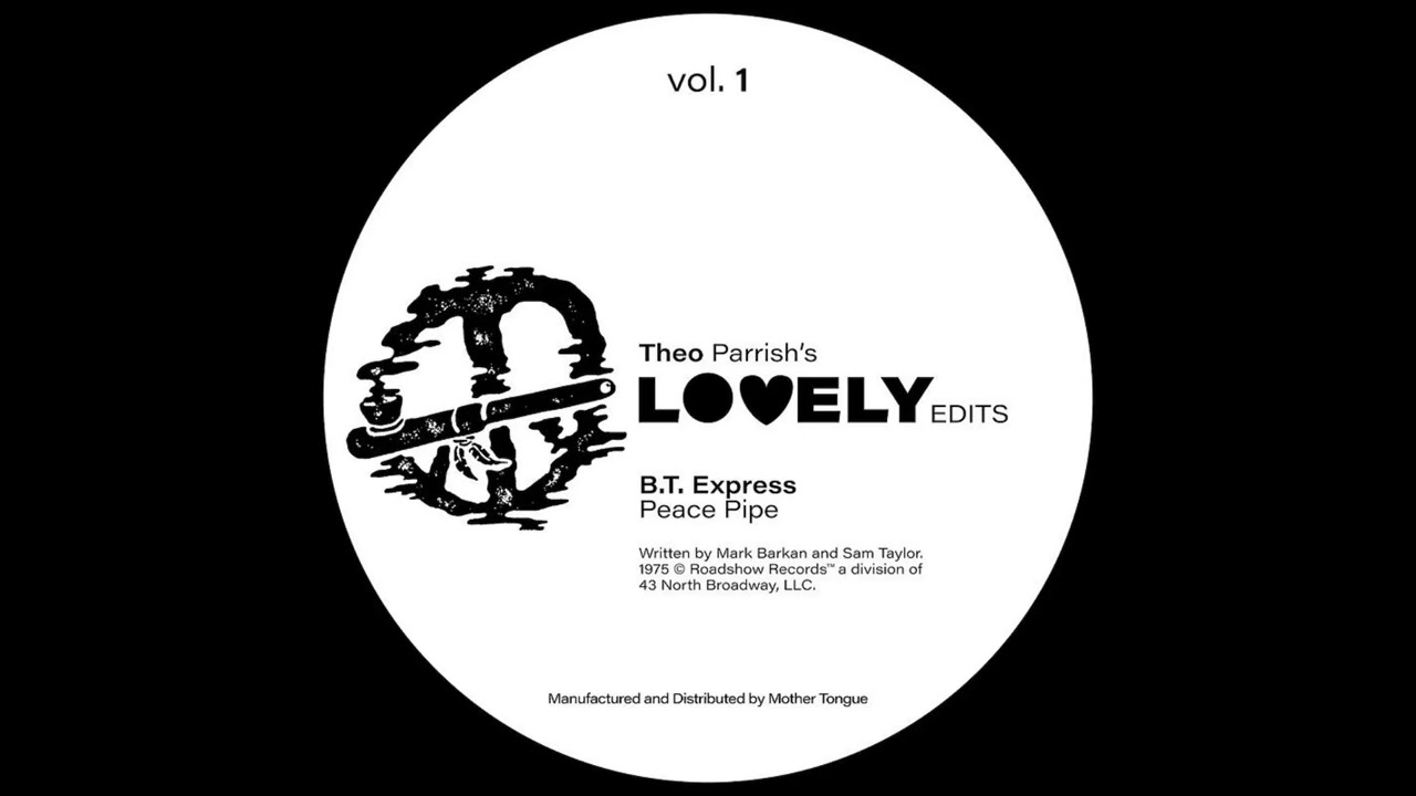 B.T. Express - Peace Pipe (Theo Parrish Edit) [Lovely Edits Vol. 1]