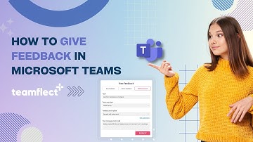 The Best Way to Give Feedback in Microsoft Teams