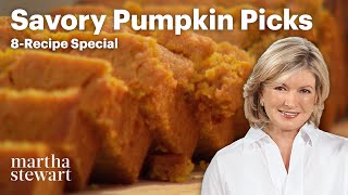 The Best Savory Pumpkin Recipes from Martha Stewart and Friends | 8Recipe Special | Martha Stewart