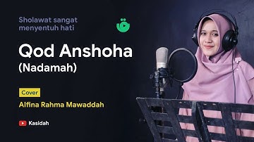 Qod Anshoha (Nadamah) - Alfina Rahma Mawaddah | Full lirik & Terjemah