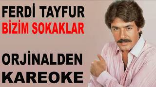 Ferdi̇ Tayfur Bi̇zi̇m Sokaklar Kareoke Ve Sözleri̇