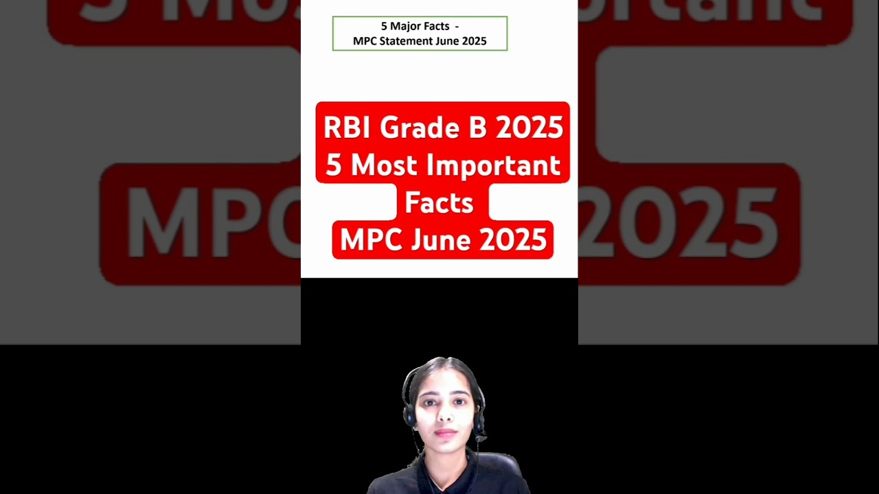 5 Most Important Facts MPC June 2025 | RBI Grade B Current Affairs 2025 | Monetary Policy Committee