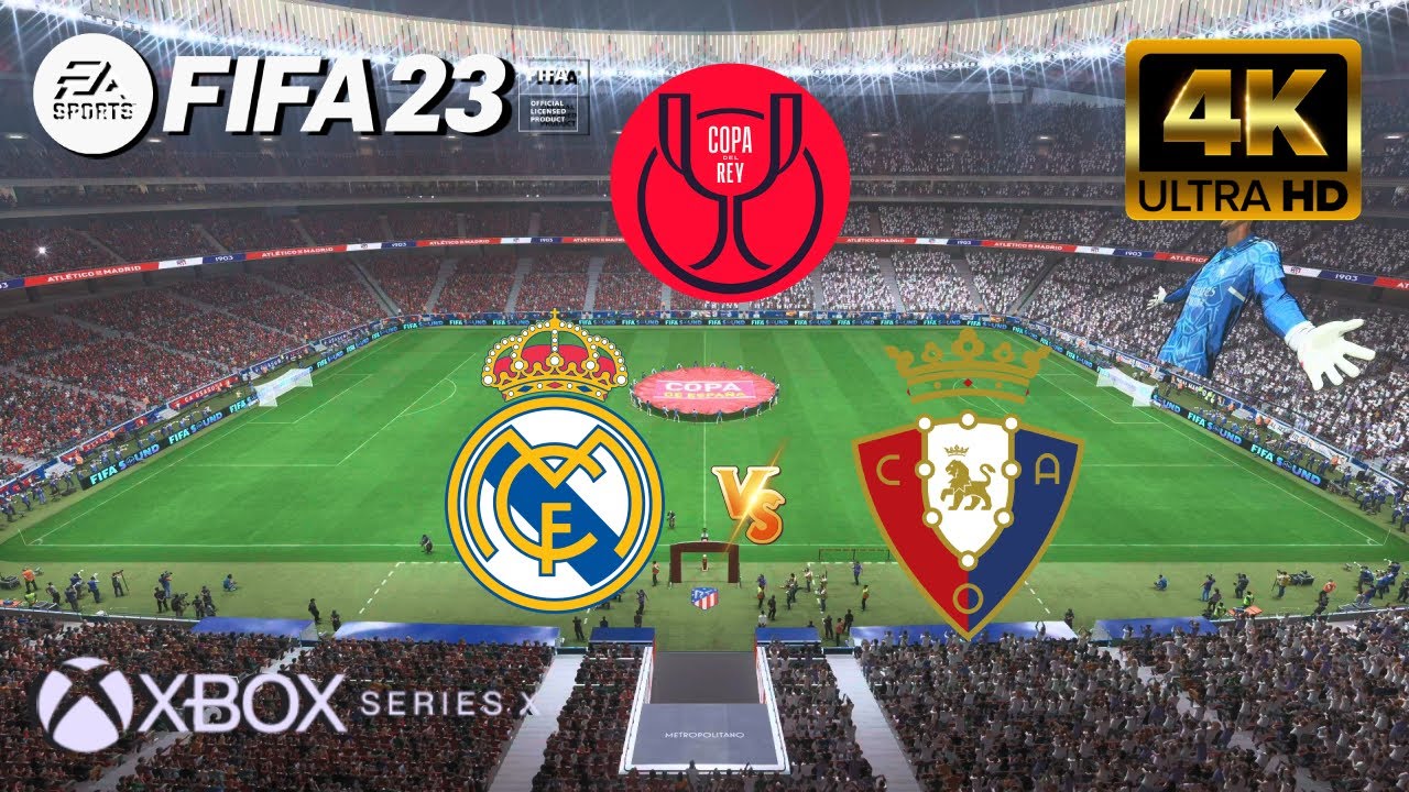 FIFA 23 - Real Madrid vs Osasuna | FINAL Copa del Rey | Next Gen ...