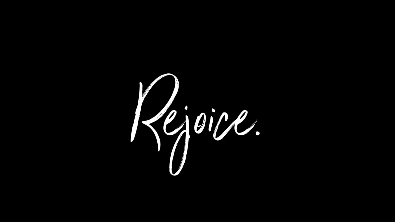 Rejoice 