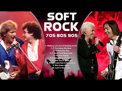 Roxette, Air Supply, Lobo, Tina Turner, Simply Red, Chicago, Alphaville - Soft Rock Love Songs All