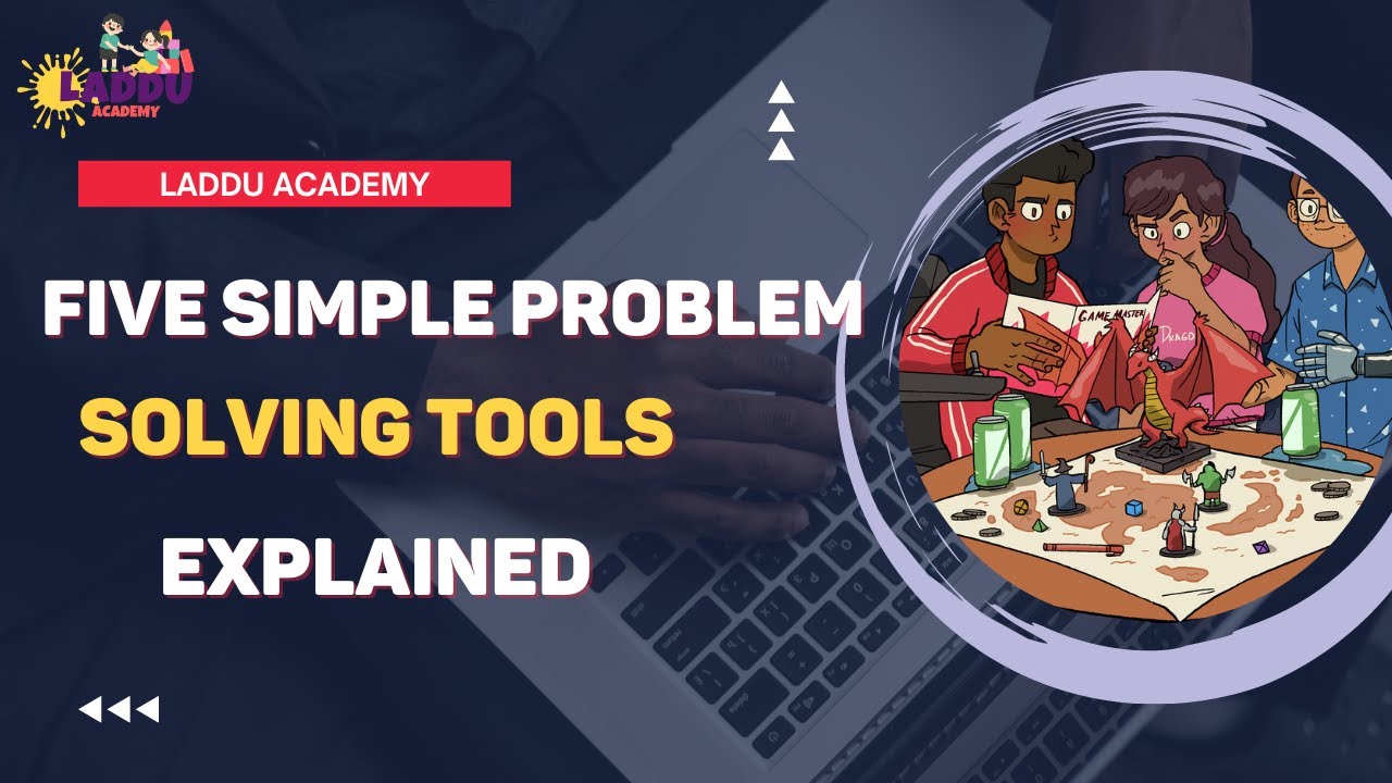 Five Simple Problem-Solving Tools। Explained । Laddu Academy - YouTube