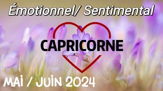 💝 CAPRICORNE 💝🌼 MAI/JUIN 2024 🌼✨ Émotionnel et sentimental ✨Un changement radical en cette période ✨