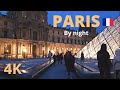 Paris France Best Night In The City Of Lights Paris 4K