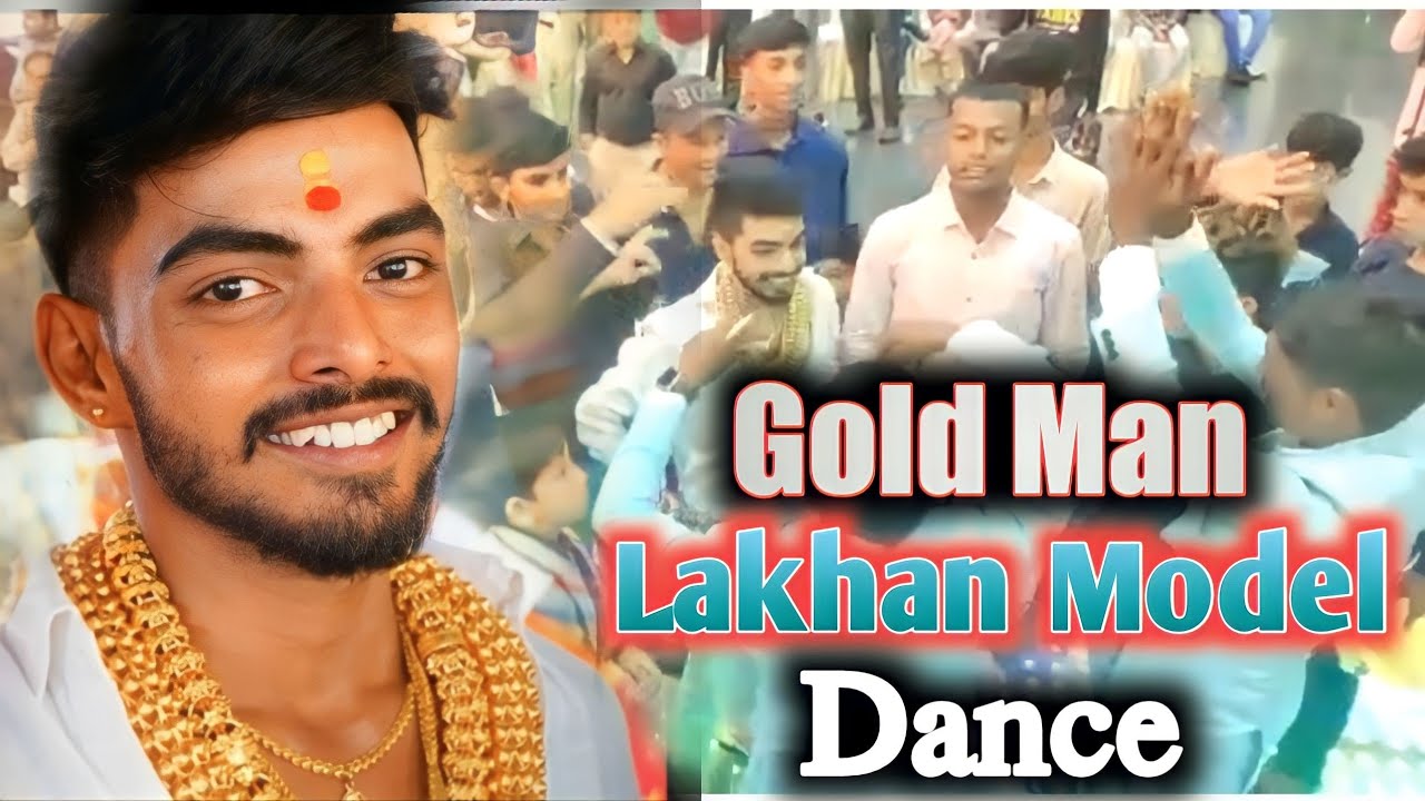Gold Man Lakhan Model Dance Video 2022 YouTube
