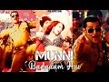 Munni badnaam hui fullscreen status | Whatsapp status | Salman khan | Malaika arora