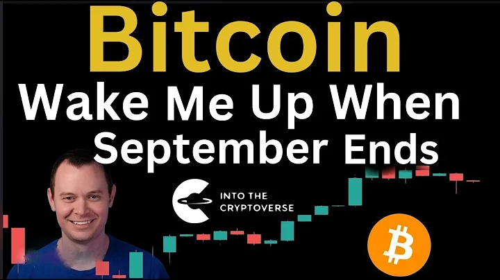 Bitcoin: Wake Me Up When September Ends