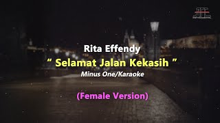 Rita Effendy - Selamat Jalan Kekasih | Karaoke - Piano (Original Key)