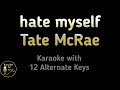 Hate Myself Karaoke Tate McRae Instrumental Lower Higher Male Original Key 