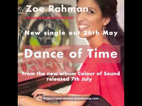 Zoe Rahman quotDance of Timequot single released 26th May 2023