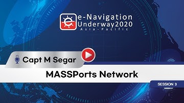 [Session 3-2 X Capt M Segar, Singapore MPA] MASSPorts Network (e-Navigation, Digital Maritime)