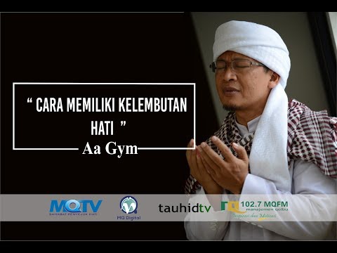 Ceramah Aa Gym Terbaru Kuliah Satu Menit CARA MEMILIKI KELEMBUTAN HATI Ceramah Aa Gym Terbaru Kuliah Satu Menit CARA MEMILIKI KELEMBUTAN HATI