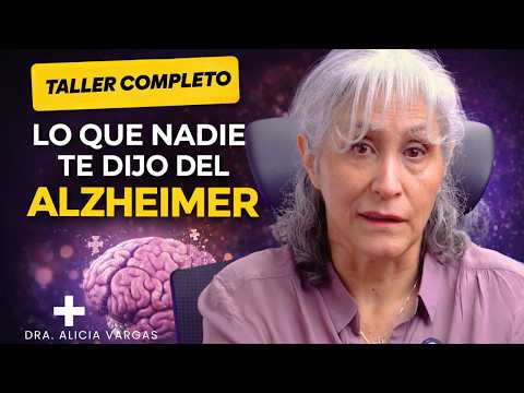 Alzheimer's: Everything You Need to Know (Complete Workshop) | Dr. Alicia Vargas
