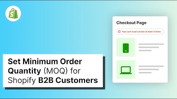 How to Set Minimum Order Quanity (MOQ) for Shopify B2B Customers