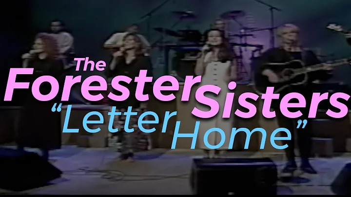 Letter Home | THE FORESTER SISTERS | MCT | Darrell...