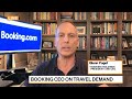 Booking Holdings Glenn Fogel on travel demand