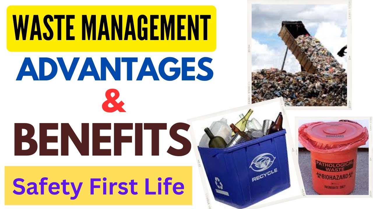Waste Management advantages Impacts of poor waste control waste 