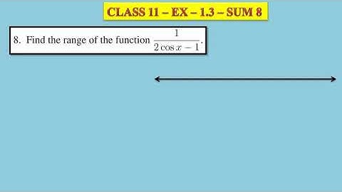 Class 11 - EX 1.3 - SUM 8