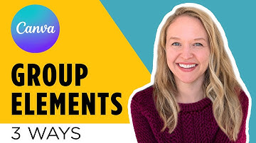 3 Easy Ways to Group Text, Images & Elements in Canva