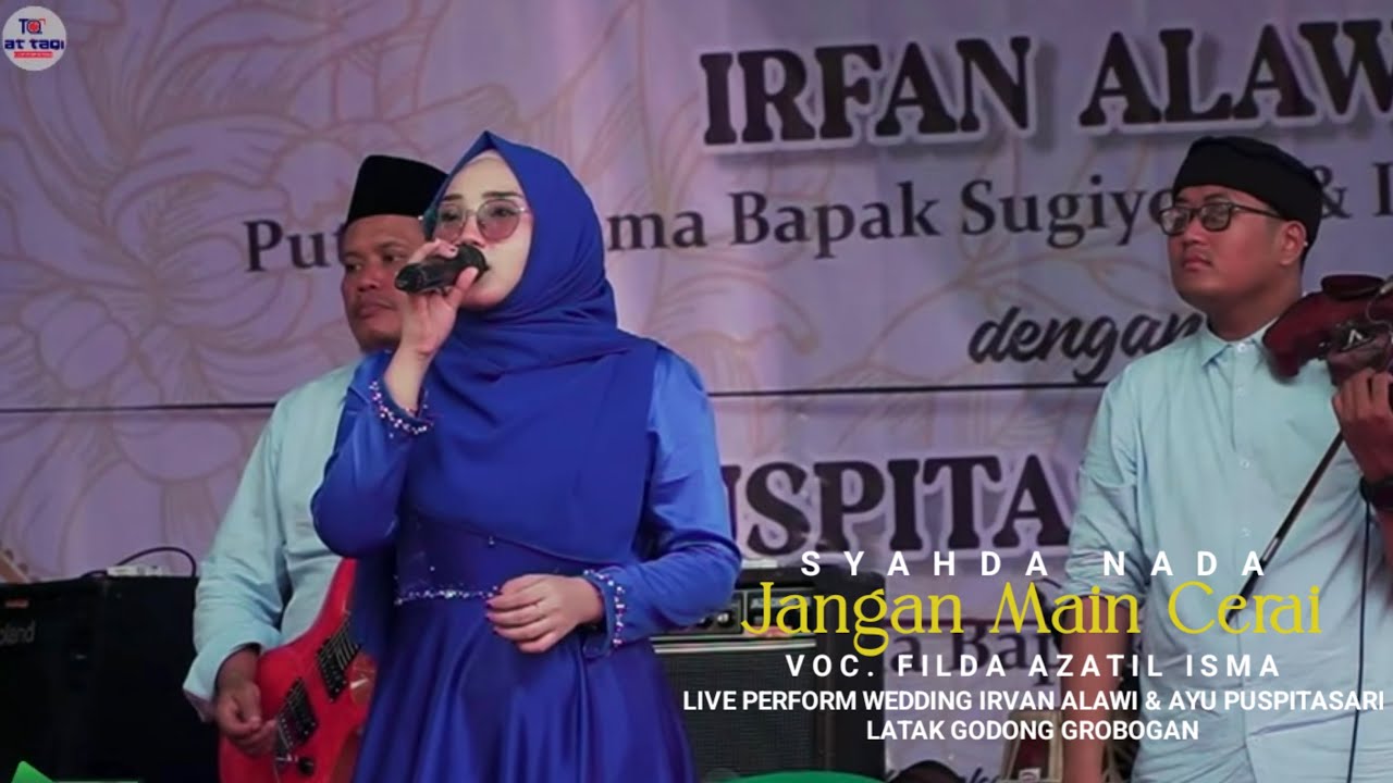 JANGAN MAIN CERAI || FILDA AZZATIL ISMA || SYAHDA NADA