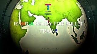 Is India Ready for Bullet Trains? screenshot 3