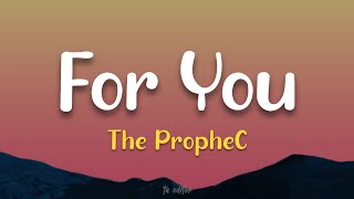 For You - The PropheC | Lyrics 