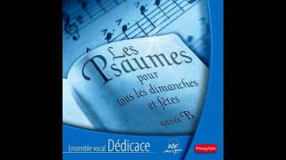 Video thumbnail of "Ensemble vocal Dédicace - Psaume 21: A toi, Dieu, notre louange"