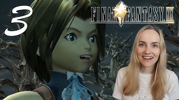 The Evil Forest - Final Fantasy IX Blind Playthrough Part 3