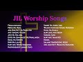 Jil worship songs compilation