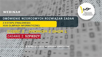 CZĘŚĆ I – DZIEŃ 1 -  ZADANIE 2: SZP - III etap XXXII Olimpiady Informatycznej