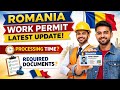 ROMANIA WORK PERMIT LATEST UPDATE 2026 | PROCESSING TIME IMPORTANT DOCUMENTS | GOOD NEWS FOR WORKERS