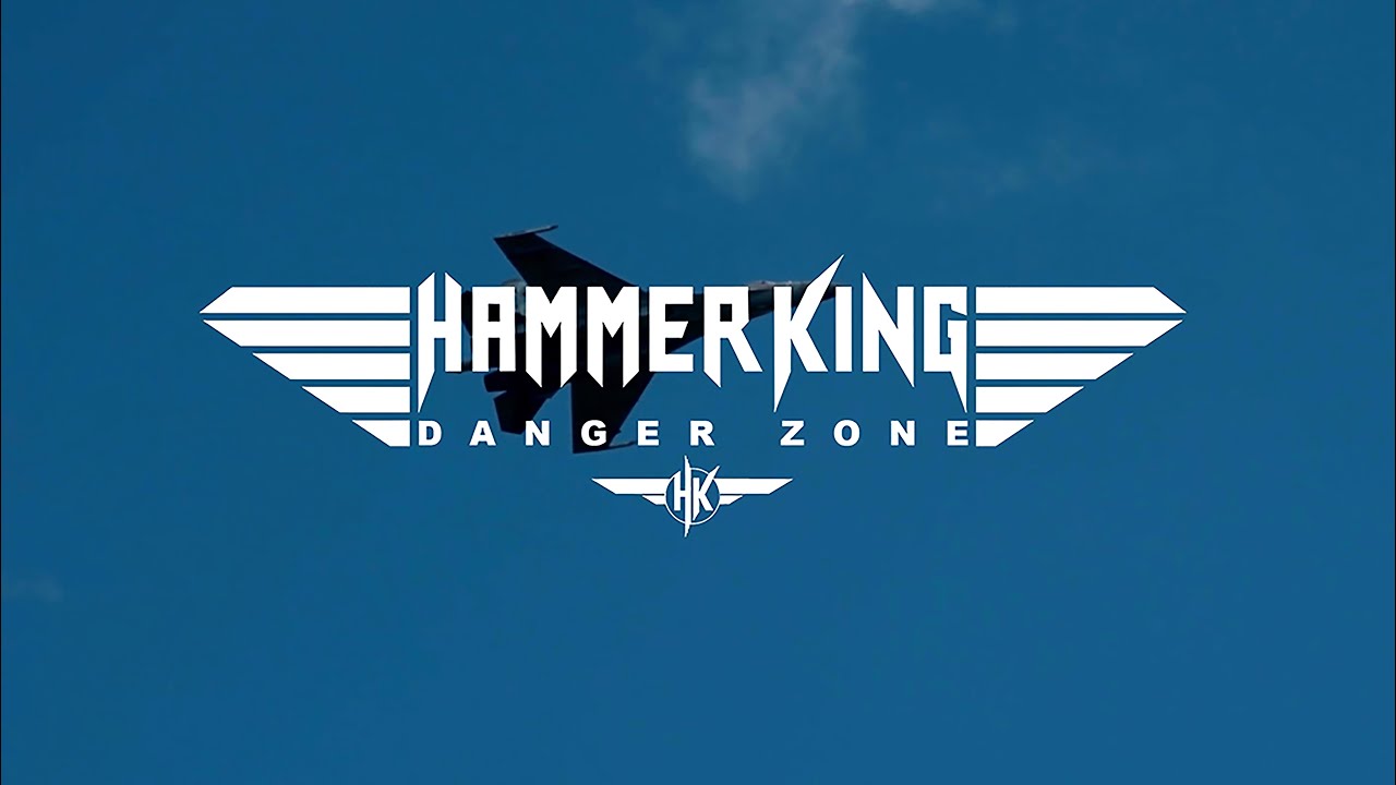 Watch HAMMER KING - Danger Zone (Official Music Video) on YouTube Watch HAMMER KING - Danger Zone (Official Music Video) on YouTube