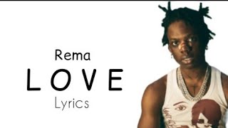 Rema - Love (Lyrics)