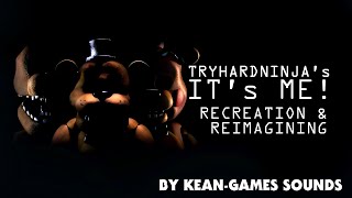 Download Lagu It's Me (FNaF - TryHardNinja) Recreation \u0026 Reimagining | K-G's Recreations MP3 Download Lagu It's Me (FNaF - TryHardNinja) Recreation \u0026 Reimagining | K-G's Recreations MP3