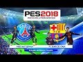 PES 2018 - PSG vs Barcelona
