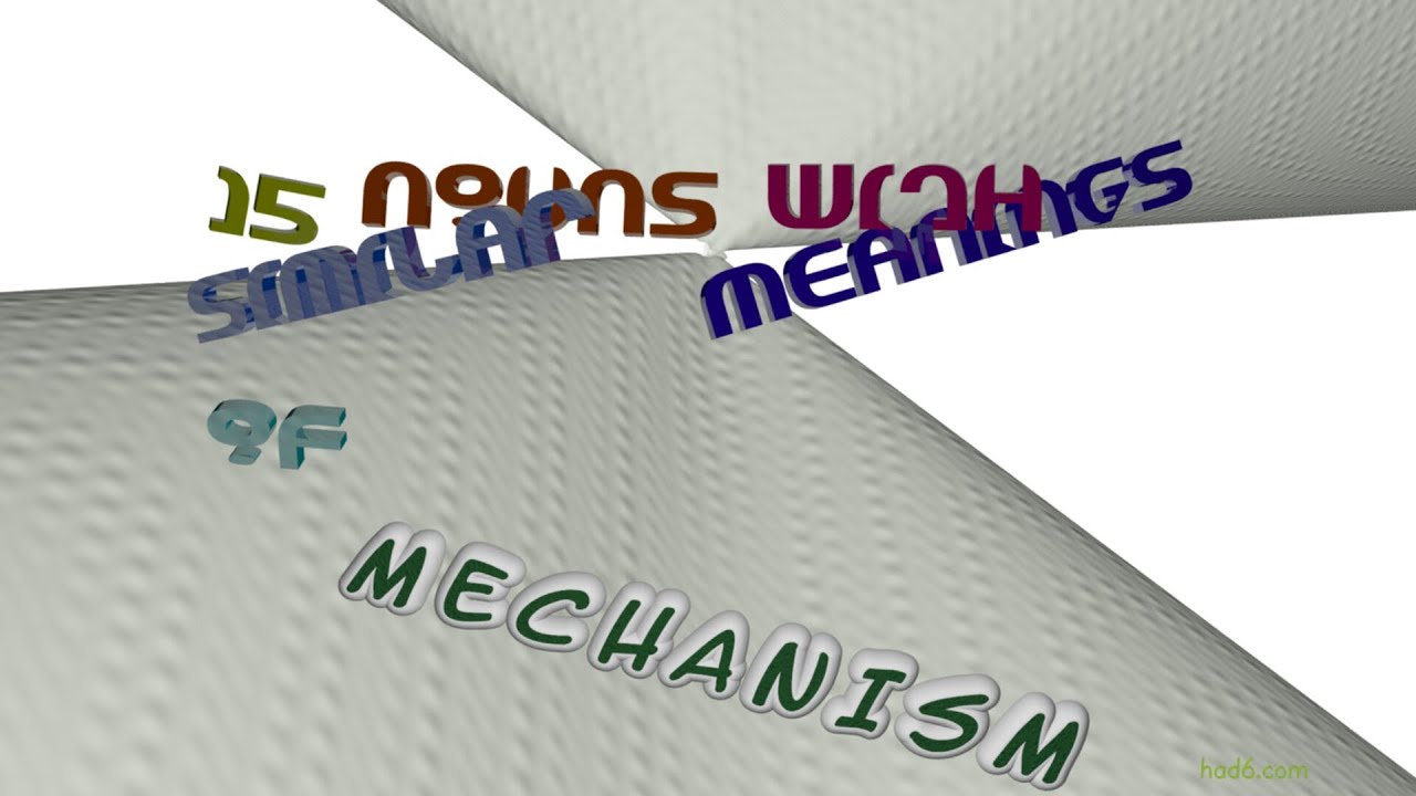 mechanism 19 nouns which are synonym of mechanism (sentence examples