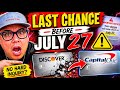 Last Chance Before July 27… Capital One &amp; Discover Are About to Change EVERYTHING