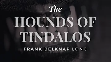 the Hounds of Tindalos by Frank Belknap Long