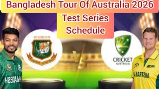 Australia vs Bangladesh Test Series Schedule 2026 | Dates, Time & Venues🔥
