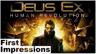 DEUS EX: HUMAN REVOLUTION | First Impressions