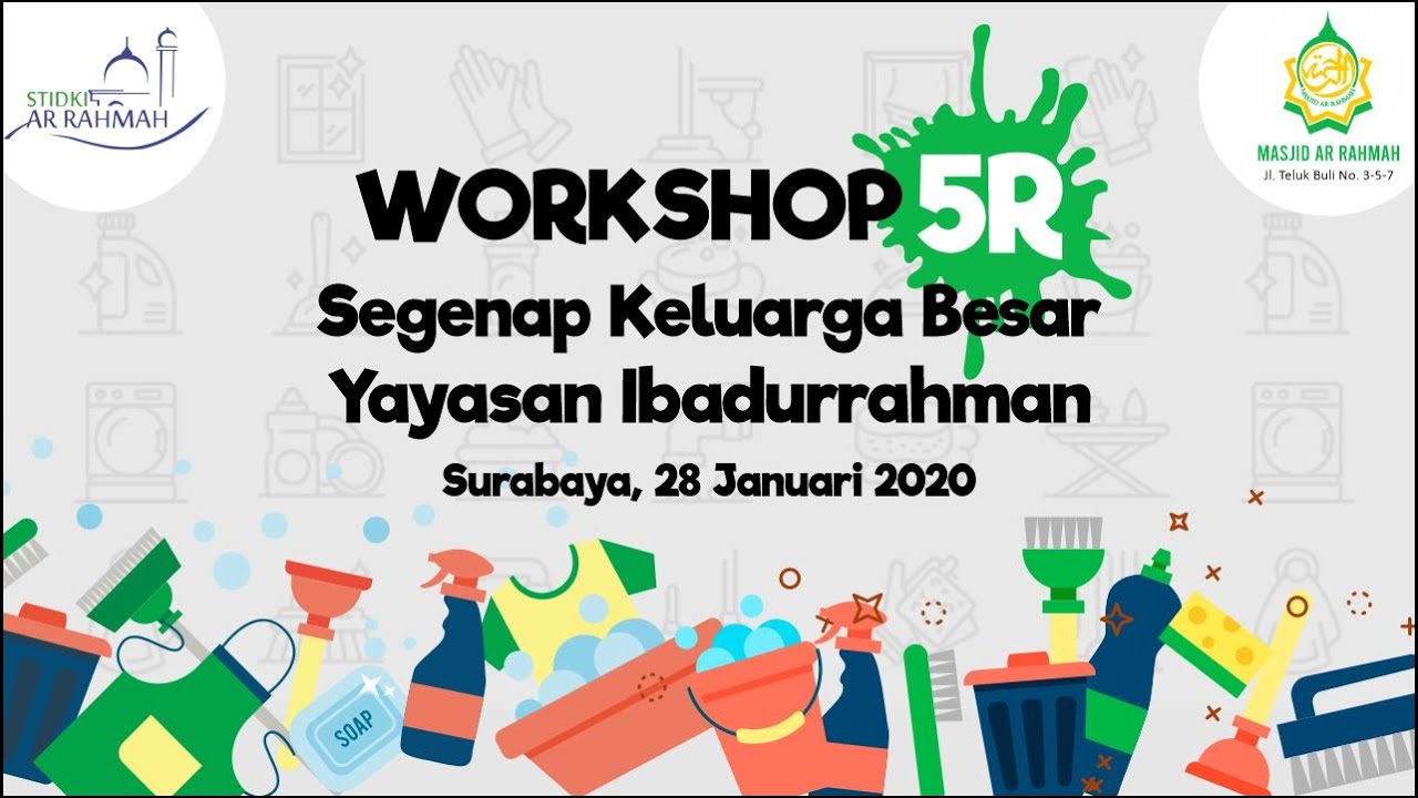 Workshop 5R  Ringkas  Rapi  Resik  Rawat dan Rajin 