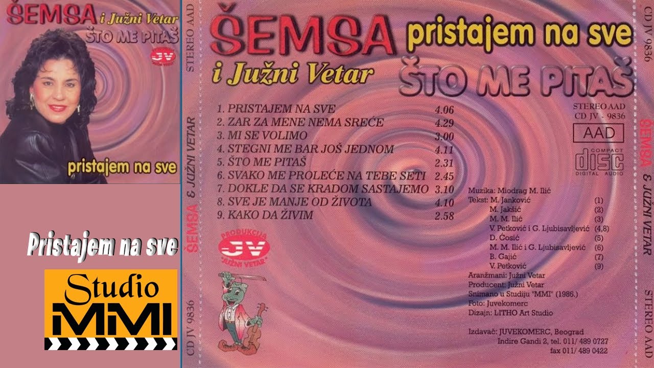 Semsa Suljakovic i Juzni Vetar   Pristajem na sve Audio 1986
