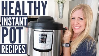 3 Healthy (and DELICIOUS) Instant Pot Recipes  Plus INSTANT POT GIVEAWAY!