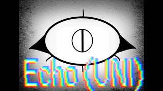 ECHO Cover by UNI (feat. Iris Void)