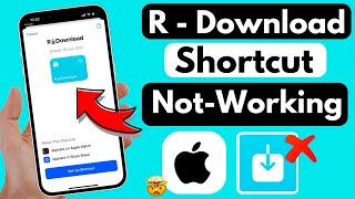 How to Fix R download Shortcut Not-Working in iPhone iOS 17 | download instagram video in iPhone